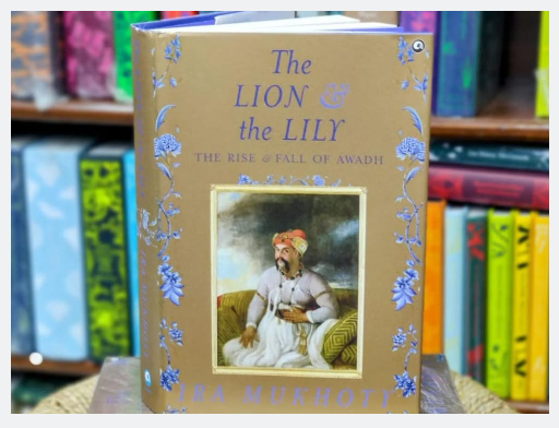 Revisiting Awadh: A Second Take at its History